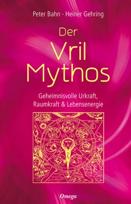 Abbildung von Bahn / Gehring | Der Vril-Mythos | 1. Auflage | 2018 | beck-shop.de