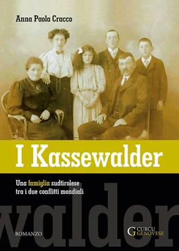 Abbildung von Cracco | I Kassewalder. Le vicende di una famiglia sudtirolese tra i due conflitti mondiali | 1. Auflage | 2018 | beck-shop.de