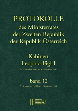 Abbildung von Enderle-Burcell / Mueller | Protokolle des Ministerrates der Zweiten Republik, Kabinett Leopold Figl I | 1. Auflage | 2018 | 12 | beck-shop.de