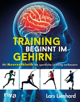 Abbildung von Lienhard | Training beginnt im Gehirn | 1. Auflage | 2019 | beck-shop.de