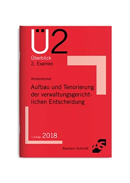 Abbildung von Wüstenbecker | Aufbau und Tenorierung der verwaltungsgerichtlichen Entscheidung | 1. Auflage | 2018 | beck-shop.de