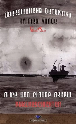 Abbildung von Ashkew | Aylmer Vance - Ghost-Seer | 1. Auflage | 2018 | beck-shop.de