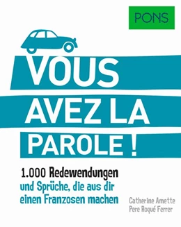 Abbildung von PONS Vous avez la parole! | 1. Auflage | 2018 | beck-shop.de