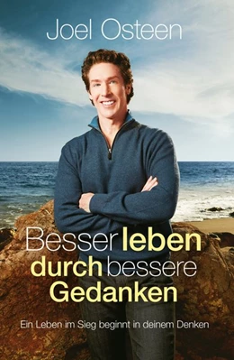 Abbildung von Osteen | Besser leben durch bessere Gedanken | 1. Auflage | 2018 | beck-shop.de