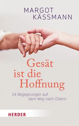 Abbildung von Käßmann | Gesät ist die Hoffnung | 1. Auflage | 2019 | beck-shop.de