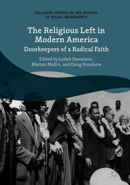 Abbildung von Danielson / Mollin | The Religious Left in Modern America | 1. Auflage | 2018 | beck-shop.de