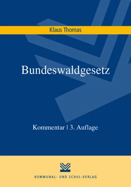Abbildung von Thomas | Bundeswaldgesetz | 3. Auflage | 2018 | beck-shop.de