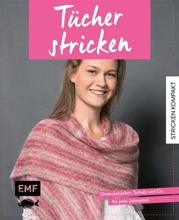 Abbildung von Nöldeke / Drosten | Stricken kompakt - Tücher stricken | 1. Auflage | 2018 | beck-shop.de