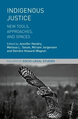 Abbildung von Hendry / Tatum | Indigenous Justice | 1. Auflage | 2018 | beck-shop.de
