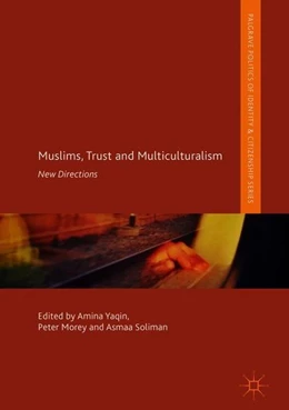 Abbildung von Yaqin / Morey | Muslims, Trust and Multiculturalism | 1. Auflage | 2018 | beck-shop.de