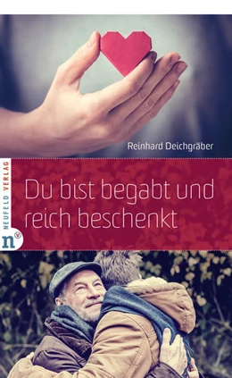Abbildung von Deichgräber | Du bist begabt und reich beschenkt | 1. Auflage | 2018 | beck-shop.de