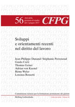 Abbildung von Martinelli Peter / Campello | Sviluppi e orientamenti recenti nel diritto del lavoro | 1. Auflage | 2018 | Volume 56 | beck-shop.de