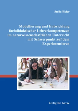 Abbildung von Ekler | Modellierung und Entwicklung fachdidaktischer Lehrerkompetenzen im naturwissenschaftlichen Unterricht mit Schwerpunkt auf dem Experimentieren | 1. Auflage | 2018 | 96 | beck-shop.de