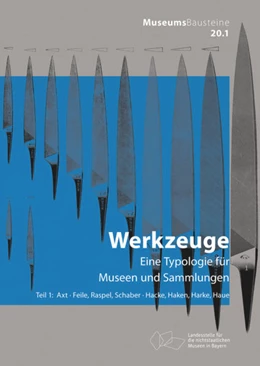 Abbildung von Böth / Hartmann | Axt; Feile, Raspel, Schaber; Hacke, Haken, Harke, Haue | 1. Auflage | 2020 | beck-shop.de