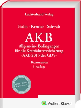 Abbildung von Halm / Kreuter | AKB - Allgemeine Bedingungen für die Kraftfahrtversicherung | 3. Auflage | 2025 | beck-shop.de
