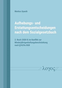 Abbildung von Uyanik | Aufhebungs- und Erstattungsentscheidungen nach dem Sozialgesetzbuch | 1. Auflage | 2018 | beck-shop.de