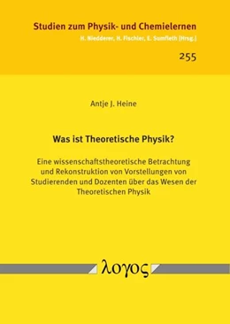 Abbildung von Heine | Was ist Theoretische Physik? | 1. Auflage | 2018 | 255 | beck-shop.de