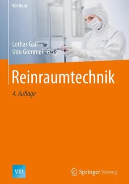 Abbildung von Gail / Gommel | Reinraumtechnik | 4. Auflage | 2018 | beck-shop.de