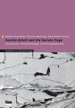Abbildung von Fontanellaz / Reutlinger | Soziale Arbeit und die Soziale Frage | 1. Auflage | 2018 | beck-shop.de