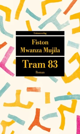 Abbildung von Mujila, Fiston Mwanza | Tram 83 | 2. Auflage | 2018 | beck-shop.de