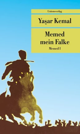 Abbildung von Kemal, Yasar | Memed mein Falke | 1. Auflage | 2018 | I | beck-shop.de