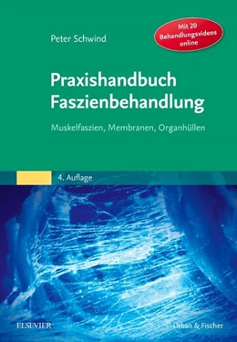 Abbildung von Schwind | Praxishandbuch Faszienbehandlung | 4. Auflage | 2018 | beck-shop.de