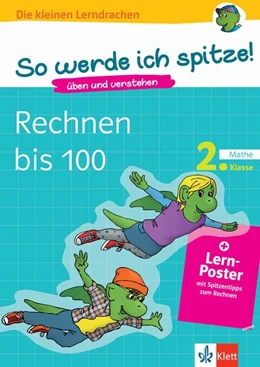 Abbildung von So werde ich spitze! Mathe, Rechnen bis 100, 2. Klasse. üben und verstehen, Mathematik in der Grundschule, + Lern-Poster mit Spitzentipps zum Rechnen mit Größen | 1. Auflage | 2018 | beck-shop.de