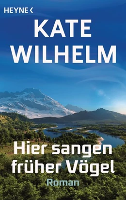 Abbildung von Wilhelm | Hier sangen früher Vögel | 1. Auflage | 2018 | beck-shop.de