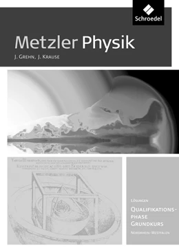 Abbildung von Metzler Physik SII. Lösungen. Qualifikationsphase GK. Nordrhein-Westfalen | 1. Auflage | 2015 | beck-shop.de