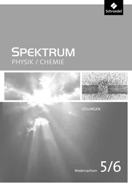 Abbildung von Spektrum Physik / Chemie SI 5 / 6. Lösungen. Niedersachsen | 1. Auflage | 2016 | beck-shop.de