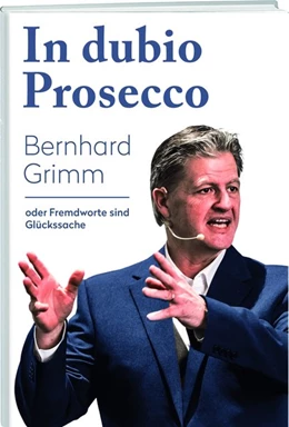 Abbildung von Grimm | In dubio Prosecco | 1. Auflage | 2018 | beck-shop.de