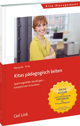 Abbildung von Wünsche / Prinz | Kitas pädagogisch leiten | 1. Auflage | 2018 | beck-shop.de