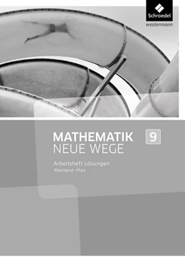 Abbildung von Mathematik Neue Wege SI 9. Lösungen zum Arbeitsheft. Rheinland-Pfalz | 1. Auflage | 2016 | beck-shop.de