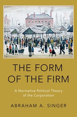 Abbildung von Singer | The Form of the Firm | 1. Auflage | 2019 | beck-shop.de