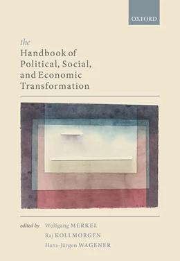 Abbildung von Merkel / Kollmorgen | The Handbook of Political, Social, and Economic Transformation | 1. Auflage | 2019 | beck-shop.de