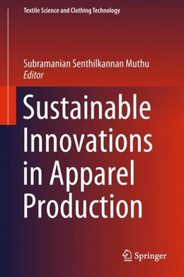 Abbildung von Muthu | Sustainable Innovations in Apparel Production | 1. Auflage | 2018 | beck-shop.de