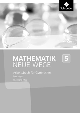 Abbildung von Mathematik Neue Wege SI 5. Lösungen. Rheinland-Pfalz | 1. Auflage | 2015 | beck-shop.de