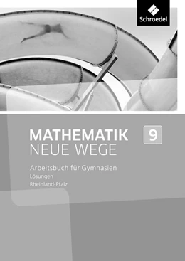 Abbildung von Mathematik Neue Wege SI 9. Lösungen. Rheinland-Pfalz | 1. Auflage | 2016 | beck-shop.de