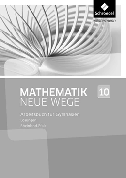 Abbildung von Mathematik Neue Wege SI 10. Lösungen. Rheinland-Pfalz | 1. Auflage | 2016 | beck-shop.de