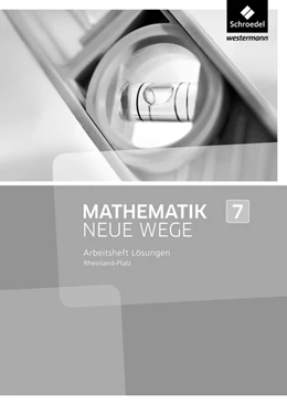 Abbildung von Mathematik Neue Wege SI 7: Lösungen zum Arbeitsheft. Rheinland-Pfalz | 1. Auflage | 2016 | beck-shop.de
