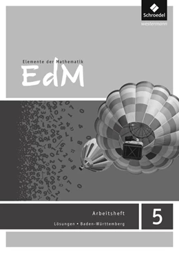 Abbildung von Elemente der Mathematik SI 5. Lösungen zum Arbeitsheft. Baden-Württemberg | 1. Auflage | 2016 | beck-shop.de