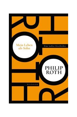 Abbildung von Roth | Mein Leben als Sohn | 1. Auflage | 2018 | beck-shop.de
