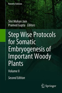 Abbildung von Jain / Gupta | Step Wise Protocols for Somatic Embryogenesis of Important Woody Plants | 2. Auflage | 2018 | beck-shop.de