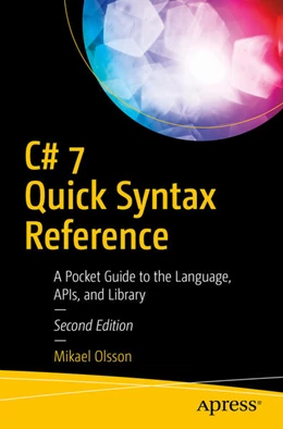 Abbildung von Olsson | C# 7 Quick Syntax Reference | 2. Auflage | 2018 | beck-shop.de
