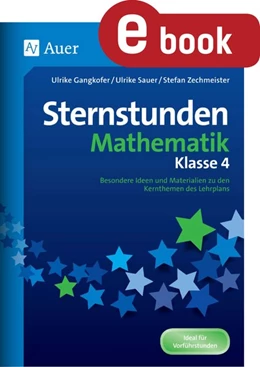 Abbildung von Gangkofer / Sauer | Sternstunden Mathematik - Klasse 4 | 1. Auflage | 2023 | beck-shop.de