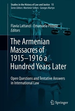 Abbildung von Lattanzi / Pistoia | The Armenian Massacres of 1915-1916 a Hundred Years Later | 1. Auflage | 2018 | beck-shop.de