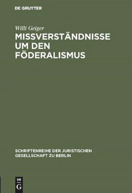 Abbildung von Geiger | Mißverständnisse um den Föderalismus | 1. Auflage | 1962 | 8 | beck-shop.de