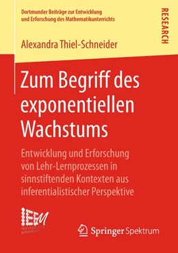 Abbildung von Thiel-Schneider | Zum Begriff des exponentiellen Wachstums | 1. Auflage | 2018 | beck-shop.de