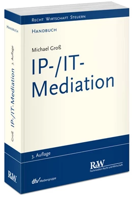 Abbildung von Groß | IP-/IT-Mediation | 3. Auflage | 2018 | beck-shop.de