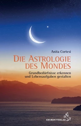 Abbildung von Cortesi | Die Astrologie des Mondes | 1. Auflage | 2019 | beck-shop.de